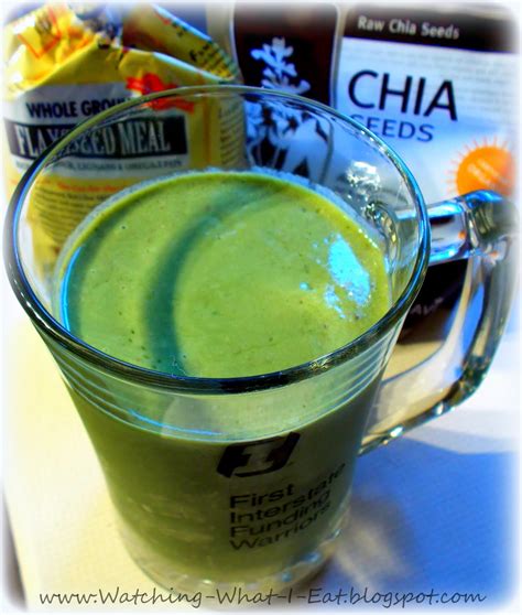 Watching What I Eat: Green Smoothie with Chia & Flax Seeds