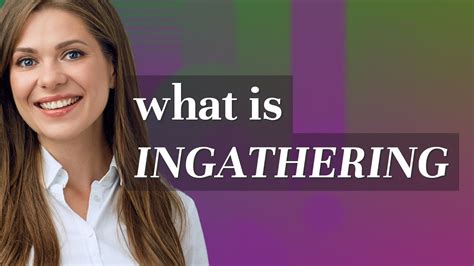 Ingathering | meaning of Ingathering - YouTube