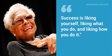 Maya Angelou quotes, advice, and wisdom - Business Insider Maya Angelou Quotes, Life Success ...