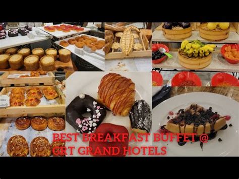 GRT Hotels Grand Chennai ||Breakfast Buffet|| Bazaar Restaurant - YouTube