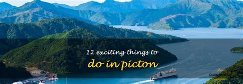 12 Exciting Things To Do In Picton | QuartzMountain