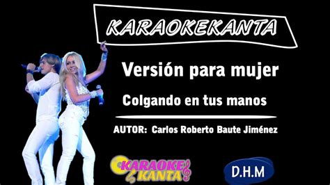 karaoke colgando en tus manos version para mujer Chords - Chordify