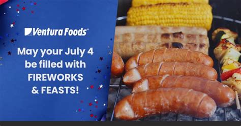 Ventura Foods on LinkedIn: #venturafoods #foodserviceindustry #4thofjuly