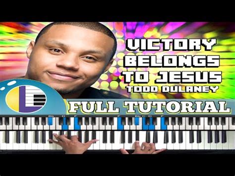 🎵 Todd Dulaney "VICTORY BELONGS TO JESUS" Piano Tutorial (gospel piano ...