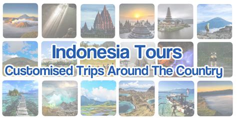 Indonesia Tours: Customised Trips Around The Country