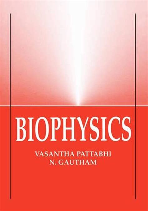 Biophysics by Vasantha Pattabhi (English) Hardcover Book Free Shipping! 9781402002182 | eBay