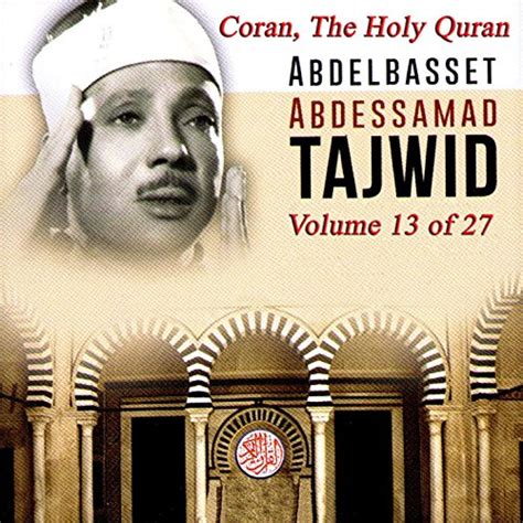 Amazon Music - Abdelbasset AbdessamadのTajwid: The Holy Quran, Vol. 13 - Amazon.co.jp