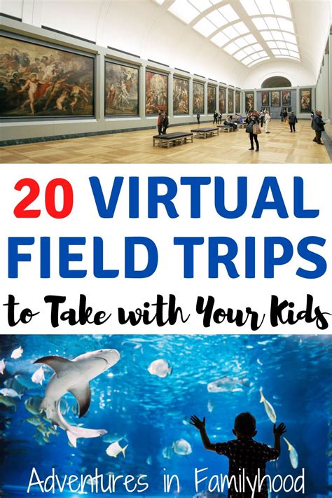 20 Virtual Field Trips to Take with Your Kids - Adventures in Familyhood