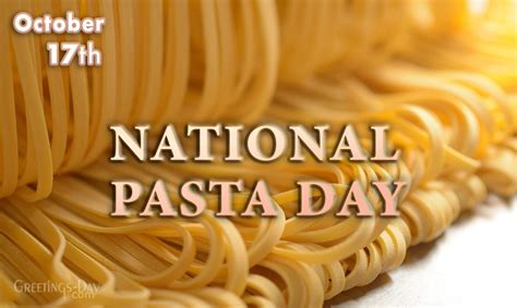 National Pasta Day celebrated/observed on October 17, 2022 ⋆ Greetings Cards, Pictures, Images ᐉ ...