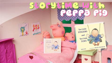 Peppa Pig story time | Picture book read aloud | Mem fox story book ...