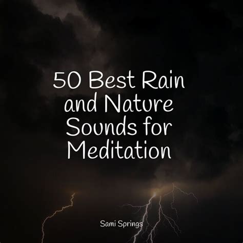 50 Best Rain and Nature Sounds for Meditation, Yoga Music - Qobuz