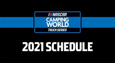 Camping World Truck Series 2021 schedule set | NASCAR