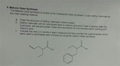 OneClass: The Malonic Acid synthesis is similar to the Acetoacetic ...