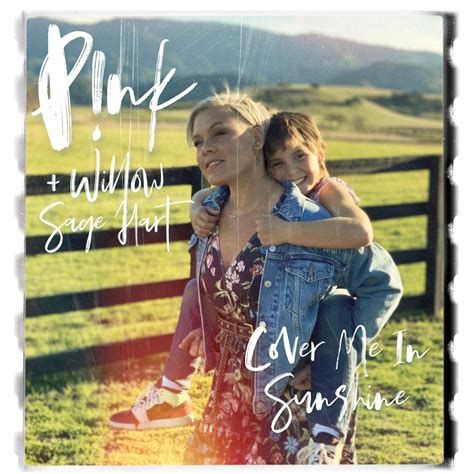 “Cover Me In Sunshine” – P!nk releases new single with daughter Willow Sage Hart. - All 'Bout ...