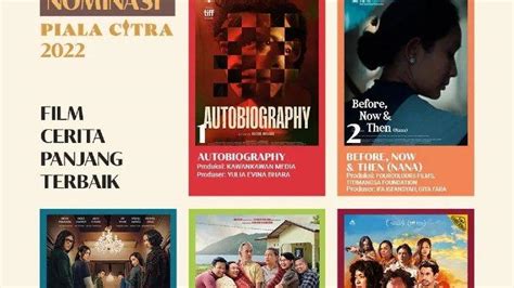 Film 'Autobiography' Jadi Unggulan Film Terbaik FFI 2022, Siapa Nominasi Aktor dan Aktris ...