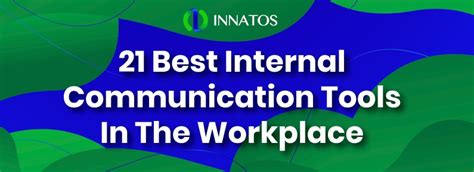 21 Best Internal Communication Tools In The Workplace | Innatos