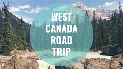 Travel Video West Canada Road Trip - YouTube