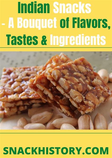 Indian Snacks - A Bouquet of Flavors, Tastes & Ingredients - Snack History