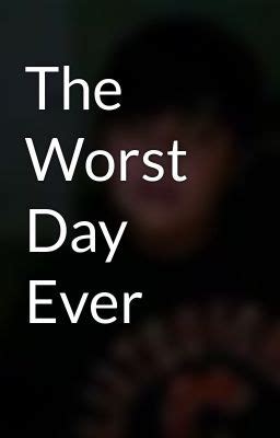 Worst Day Ever Quotes. QuotesGram