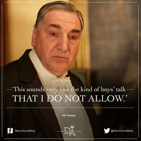 17 Best images about Downton Abbey Quotes on Pinterest | Seasons, Downtown abbey quotes and Lady