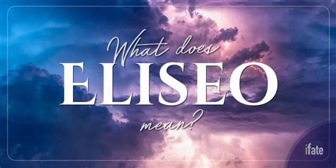 The Name "Eliseo": What it means, and why numerologists like it