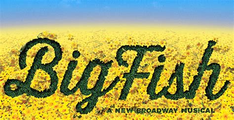 Big Fish: A New Broadway Musical | District Fray