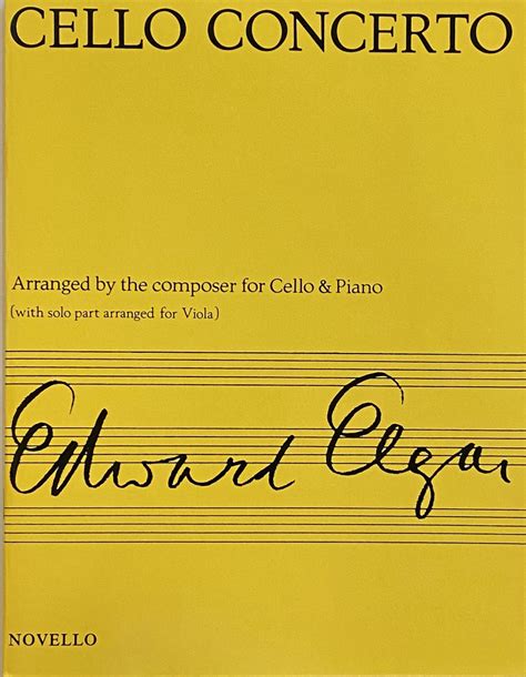 EDWARD ELGAR cello concerto Arranged by the composer for Cello & Piano (with solo part arranged ...