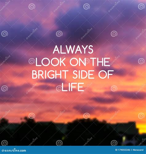 Quotes - always Look on the Bright Side of Life Stock Illustration - Illustration of quotes ...