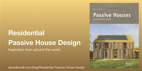 Inspiration for Residential Passive House Design | PASSIVHAUS IN PLAIN ENGLISH & MORE