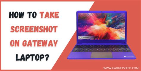 Take Screenshot on Gateway Laptop: 3 Simple Ways