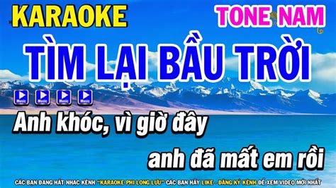 Karaoke Tìm Lại Bầu Trời Tone Nam Nhạc Trẻ Xưa Hay | Karaoke Phi Long - YouTube