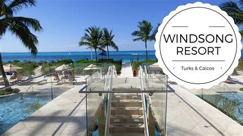 Windsong Resort Tour Turks & Caicos - YouTube