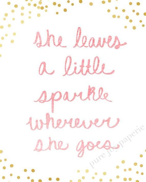 She Leaves a Little Sparkle Wherever She Goes Print -- Gold and Pink -- Calligraphy | Baby girl ...