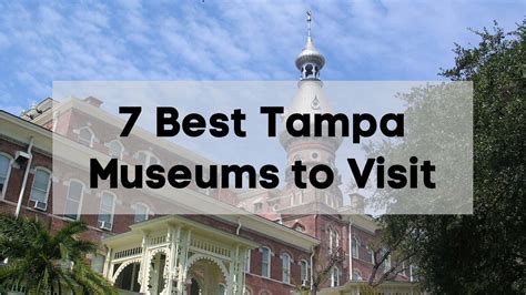 7 Best Tampa Museums to Visit - 🖼️ Choose & Plan Your Tampa Museum Adventure
