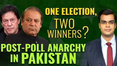 Pakistan Election Results | One Election, Two Winners: Post-Poll Anarchy In Pakistan - YouTube