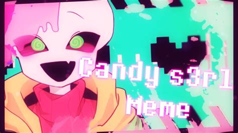 【Undertale AU】Candy s3rl Meme / Flash warning【Candy sans】 - YouTube