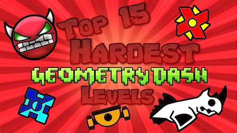 Top 15 Hardest Geometry Dash Levels - YouTube