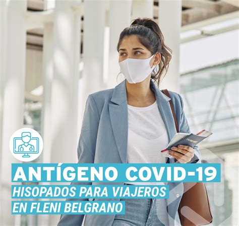 Antígeno COVID-19 para viajeros en Fleni Belgrano | Fleni