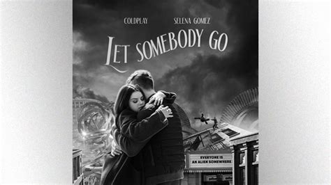 Coldplay premieres video for Selena Gomez collaboration, “Let Somebody ...