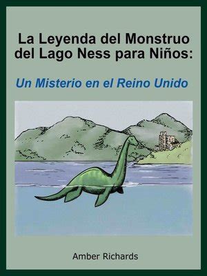 La Leyenda Del Monstruo Del Lago Ness Para Niños by Amber Richards · OverDrive: ebooks ...