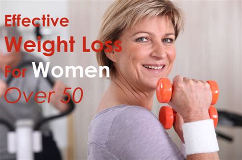 Effective Weight Loss For Women Over 50 - Dot Com Women