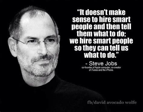 Steve Jobs on hiring smart people | Steve jobs quotes, Job quotes, Leadership quotes