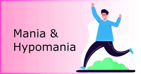 Mania And Hypomania: Symptoms, Causes, And Treatment