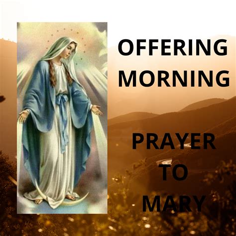 Catholic Prayers: Offering Morning Prayer To Mary