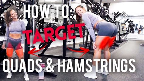 HOW TO TARGET QUADS & HAMSTRINGS - 6 MUST DO EXERCISES - YouTube