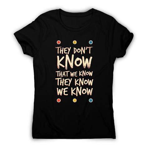 They don't know friends - funny sarcastic women's t-shirt | Sarcastic women, Friends funny ...