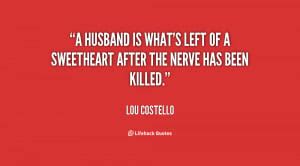 Lou Costello Quotes. QuotesGram