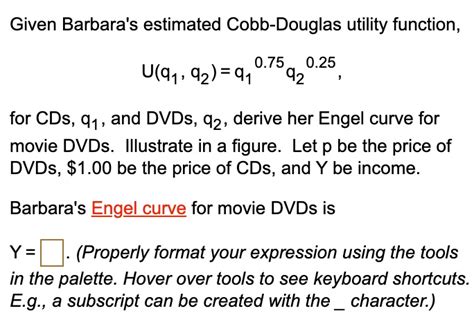 SOLVED: Given Barbara's estimated Cobb-Douglas utility function, 0.75 0 ...