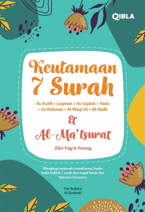 Keutamaan 7 Surah & Al- Ma’tsurat Zikir Pagi & Petang