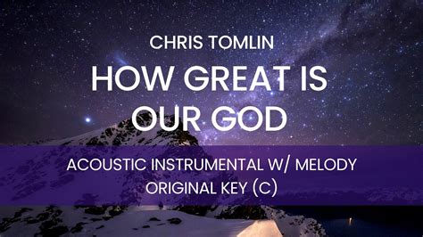 Chris Tomlin - How Great is Our God (Acoustic Instrumental with Melody ...